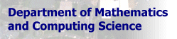 Department of Mathematics and Computing Science